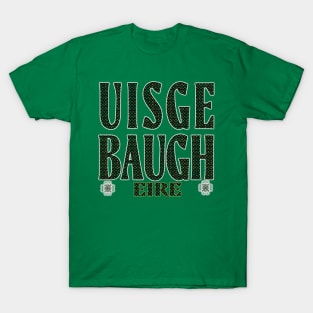 Uisge Baugh- Ireland T-Shirt